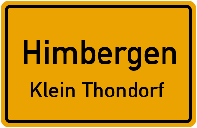 Ortsschild Himbergen Klein Thondorf