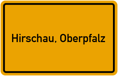 Ortsschild von Stadt Hirschau, Oberpfalz in Bayern