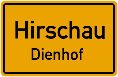 Ortsschild Hirschau Dienhof