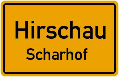 Ortsschild Hirschau Scharhof