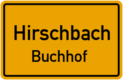 Straßenverzeichnis Hirschbach Buchhof