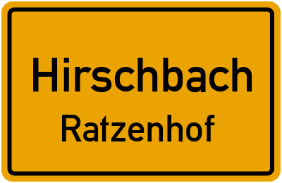 Ortsschild Hirschbach Ratzenhof