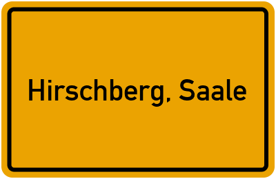Ortsschild von Stadt Hirschberg, Saale in Thüringen