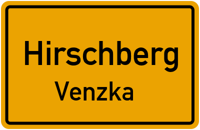 Ortsschild Hirschberg Venzka
