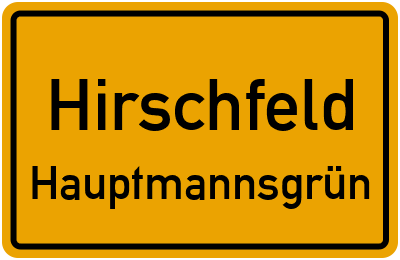 Straßenverzeichnis Hirschfeld Hauptmannsgrün