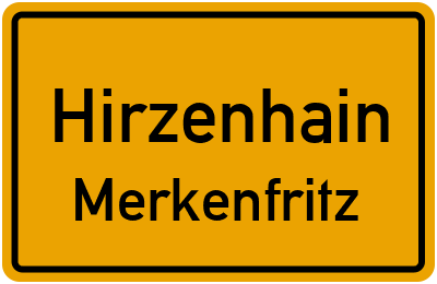 Ortsschild Hirzenhain Merkenfritz