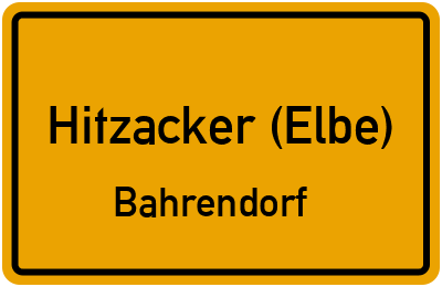 Ortsschild Hitzacker (Elbe) Bahrendorf