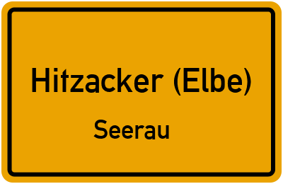 Ortsschild Hitzacker (Elbe) Seerau