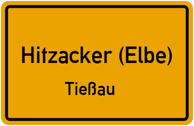Ortsschild Hitzacker (Elbe) Tießau