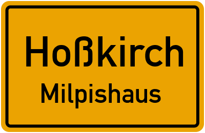 Straßenverzeichnis Hoßkirch Milpishaus