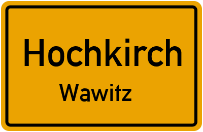 Straßenverzeichnis Hochkirch Wawitz