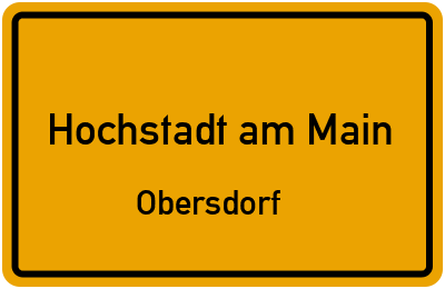 Ortsschild Hochstadt am Main Obersdorf