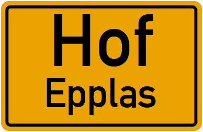 Ortsschild Hof Epplas