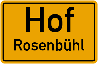 Ortsschild Hof Rosenbühl