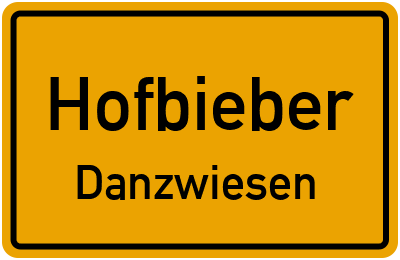 Ortsschild Hofbieber Danzwiesen