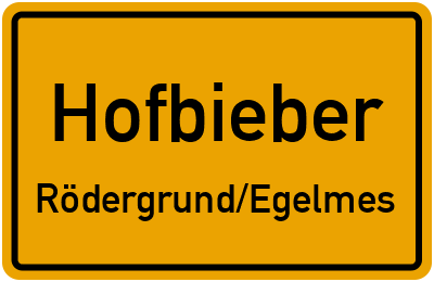 Ortsschild Hofbieber Rödergrund/Egelmes