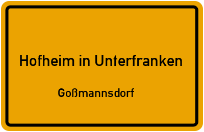 Straßenverzeichnis Hofheim in Unterfranken Goßmannsdorf