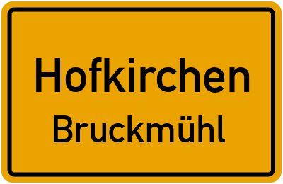 Ortsschild Hofkirchen Bruckmühl