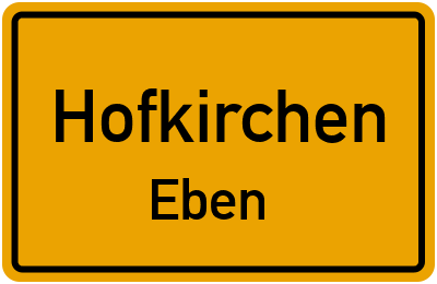 Ortsschild Hofkirchen Eben