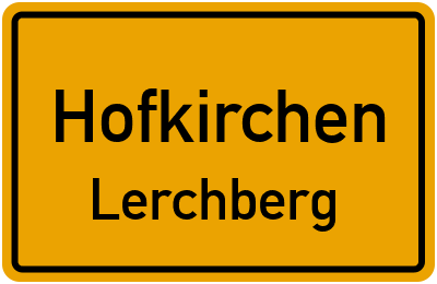 Straßenverzeichnis Hofkirchen Lerchberg