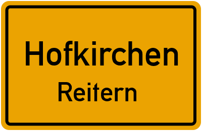 Ortsschild Hofkirchen Reitern