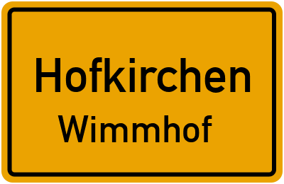 Straßenverzeichnis Hofkirchen Wimmhof