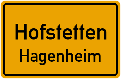 Ortsschild Hofstetten Hagenheim