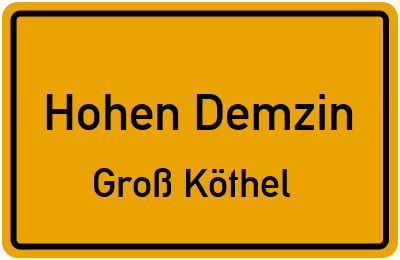 Ortsschild Hohen Demzin Groß Köthel