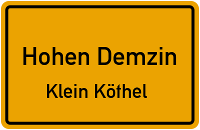 Ortsschild Hohen Demzin Klein Köthel