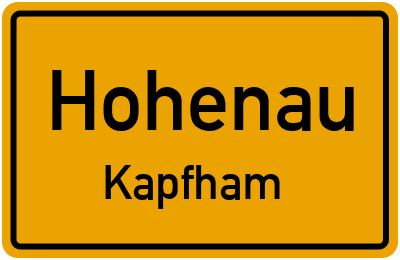 Ortsschild Hohenau Kapfham