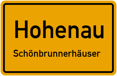 Ortsschild Hohenau Schönbrunnerhäuser