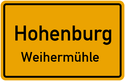Ortsschild Hohenburg Weihermühle