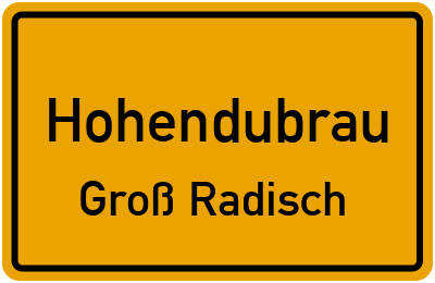 Straßenverzeichnis Hohendubrau Groß Radisch