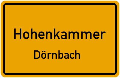 Ortsschild Hohenkammer Dörnbach