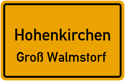 Straßenverzeichnis Hohenkirchen Groß Walmstorf