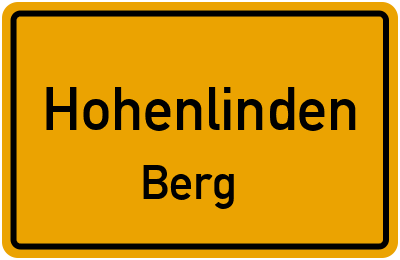 Ortsschild Hohenlinden Berg