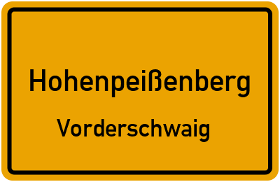 Ortsschild Hohenpeißenberg Vorderschwaig