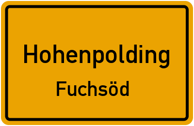 Ortsschild Hohenpolding Fuchsöd