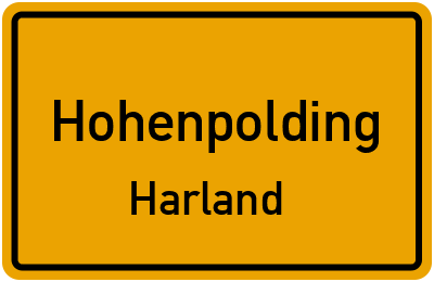 Ortsschild Hohenpolding Harland