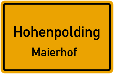 Straßenverzeichnis Hohenpolding Maierhof