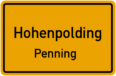 Ortsschild Hohenpolding Penning