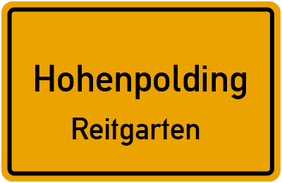 Ortsschild Hohenpolding Reitgarten