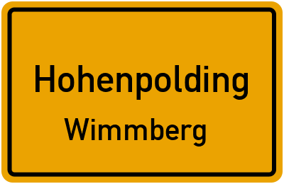 Ortsschild Hohenpolding Wimmberg