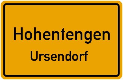 Ortsschild Hohentengen Ursendorf
