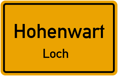 Ortsschild Hohenwart Loch