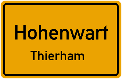 Ortsschild Hohenwart Thierham
