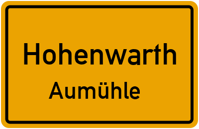 Ortsschild Hohenwarth Aumühle