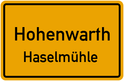 Ortsschild Hohenwarth Haselmühle