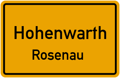 Ortsschild Hohenwarth Rosenau