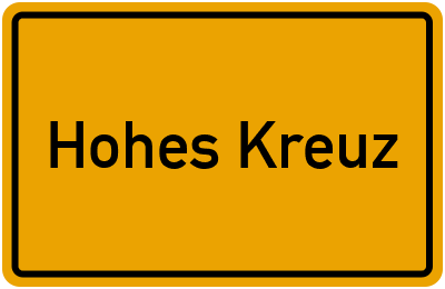 Ortsschild von Gemeinde Hohes Kreuz in Thüringen